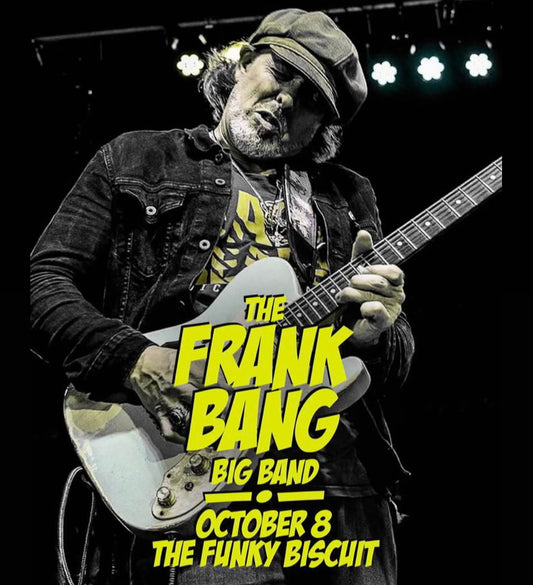 Frank Bang Big Band @ The Funky Biscuit, Boca Raton, 10\8\25 VIP Ticket Package